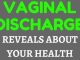 11 Important Things Your Vaginal Discharge Can Reveal About Your Health