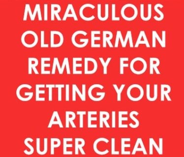 Miraculous Old German Remedy For Getting Your Arteries Super Clean